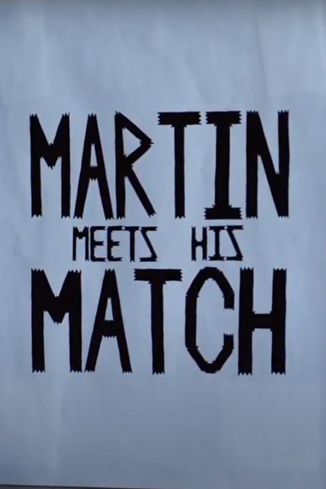 Martin Meets His Match filmaffisch