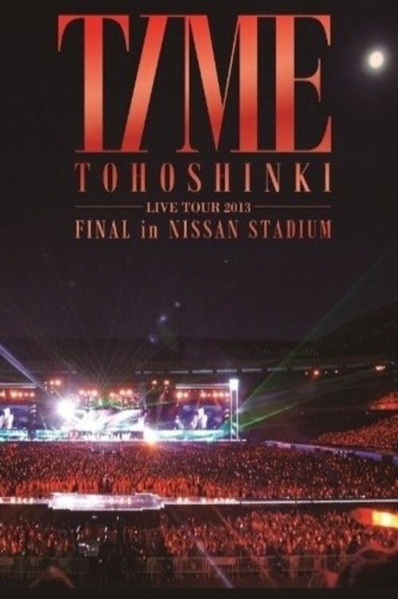 TVXQ! LIVE TOUR 2013 ~TIME~ FINAL in NISSAN STADIUM
