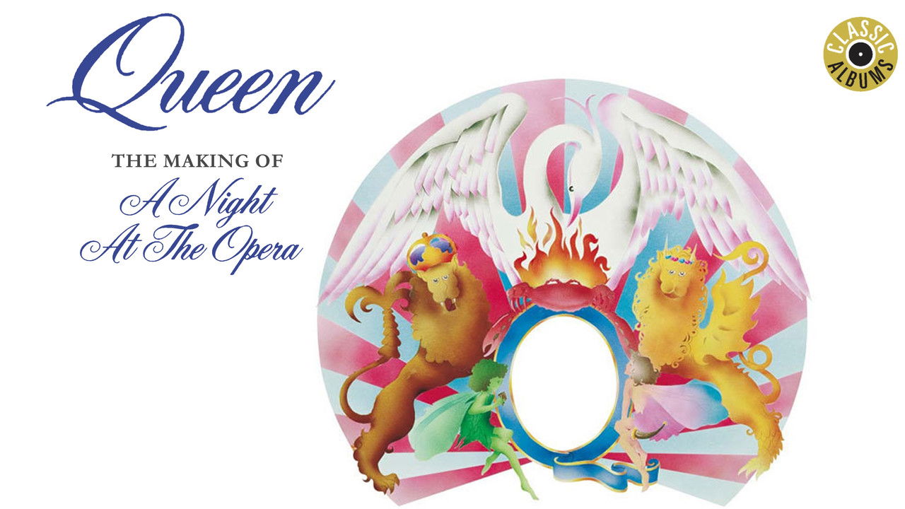 Classic Albums: Queen - The Making of A Night at the Opera