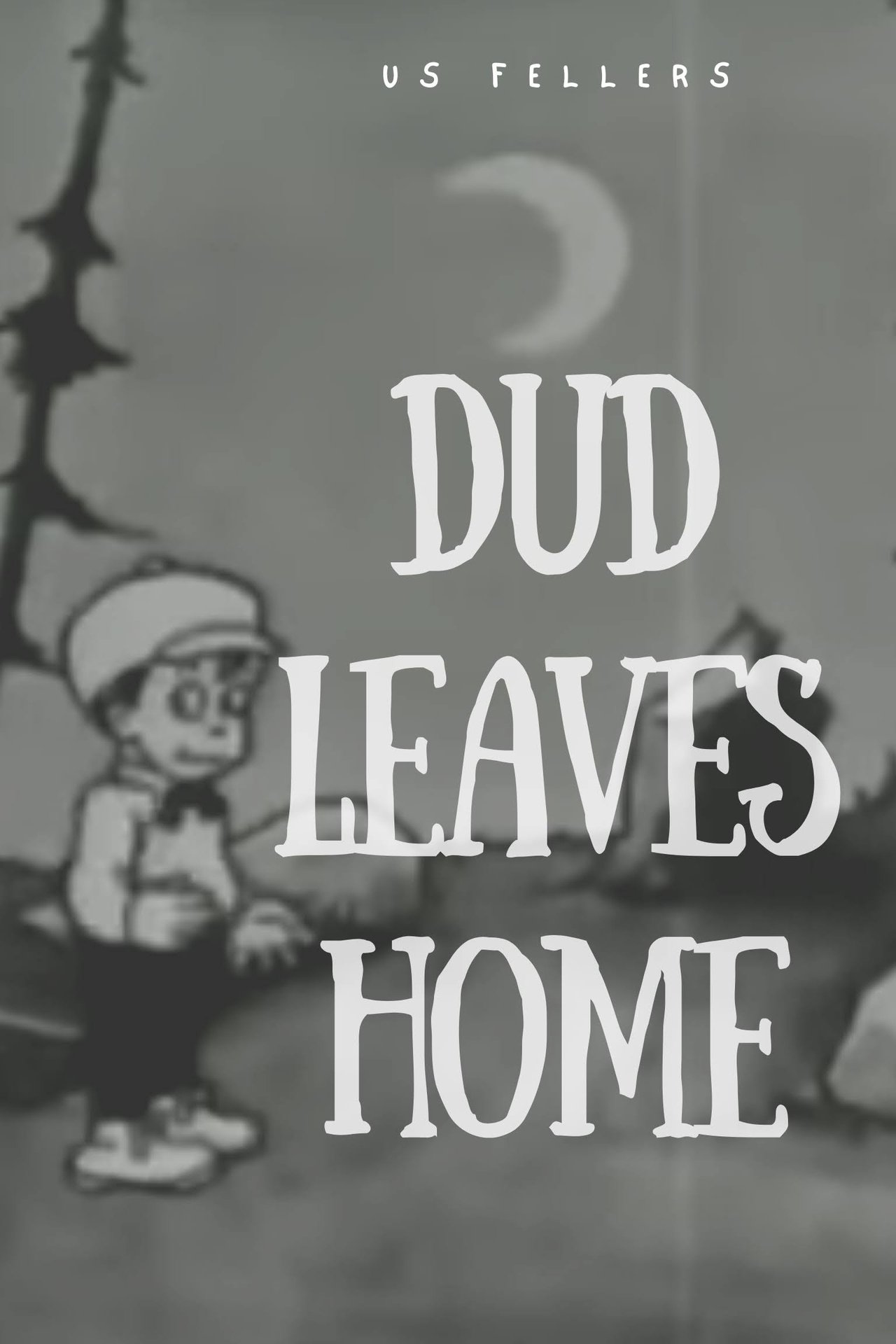 مشاهدة فيلم Dud Leaves Home مترجم بدون اعلانات - بوستر
