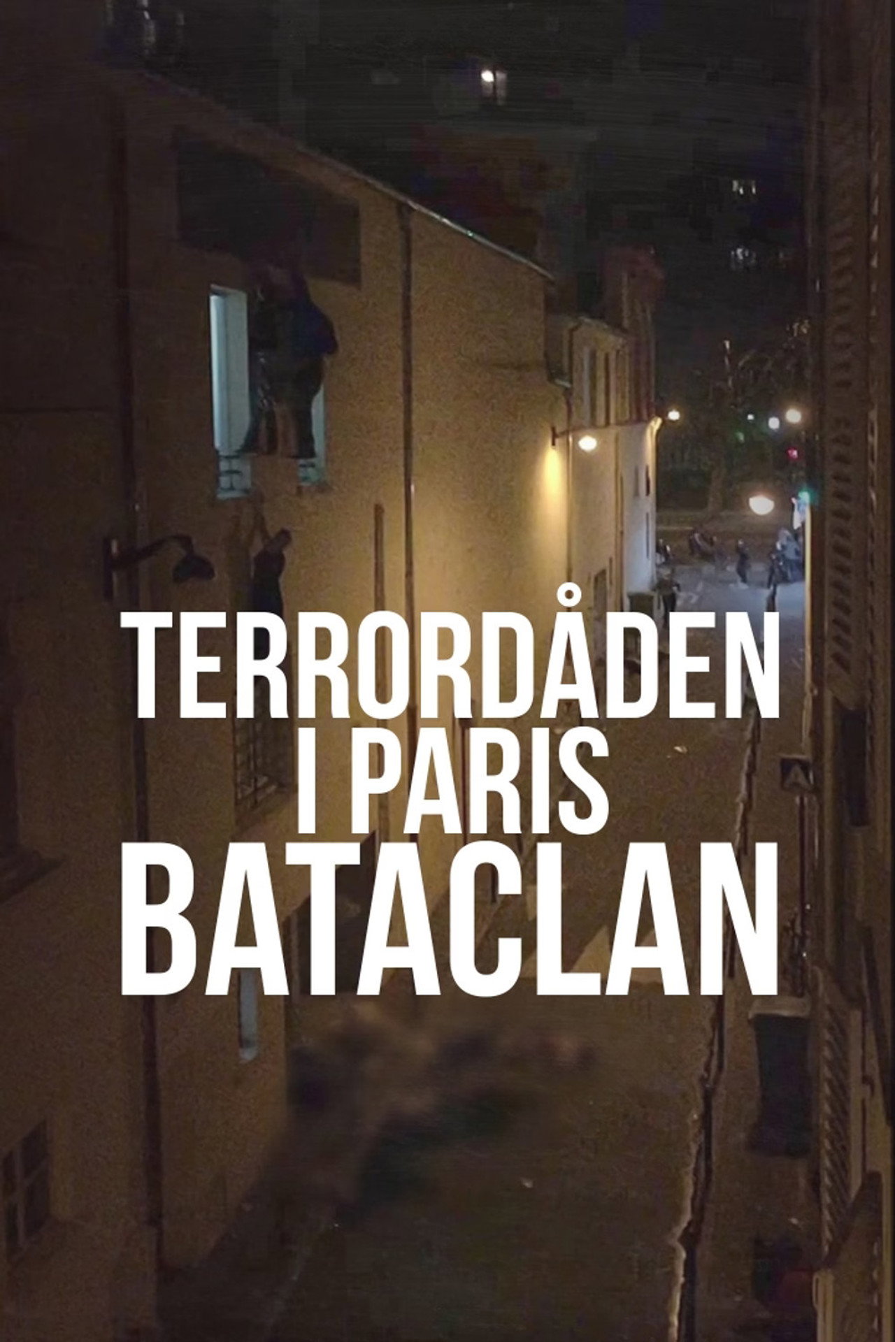 Terrordåden i Paris - Bataclan filmaffisch