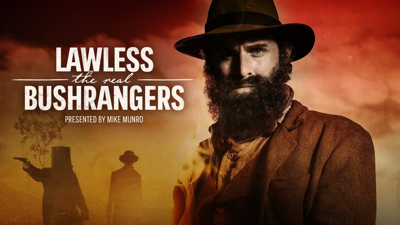 Lawless: The Real Bushrangers still 8