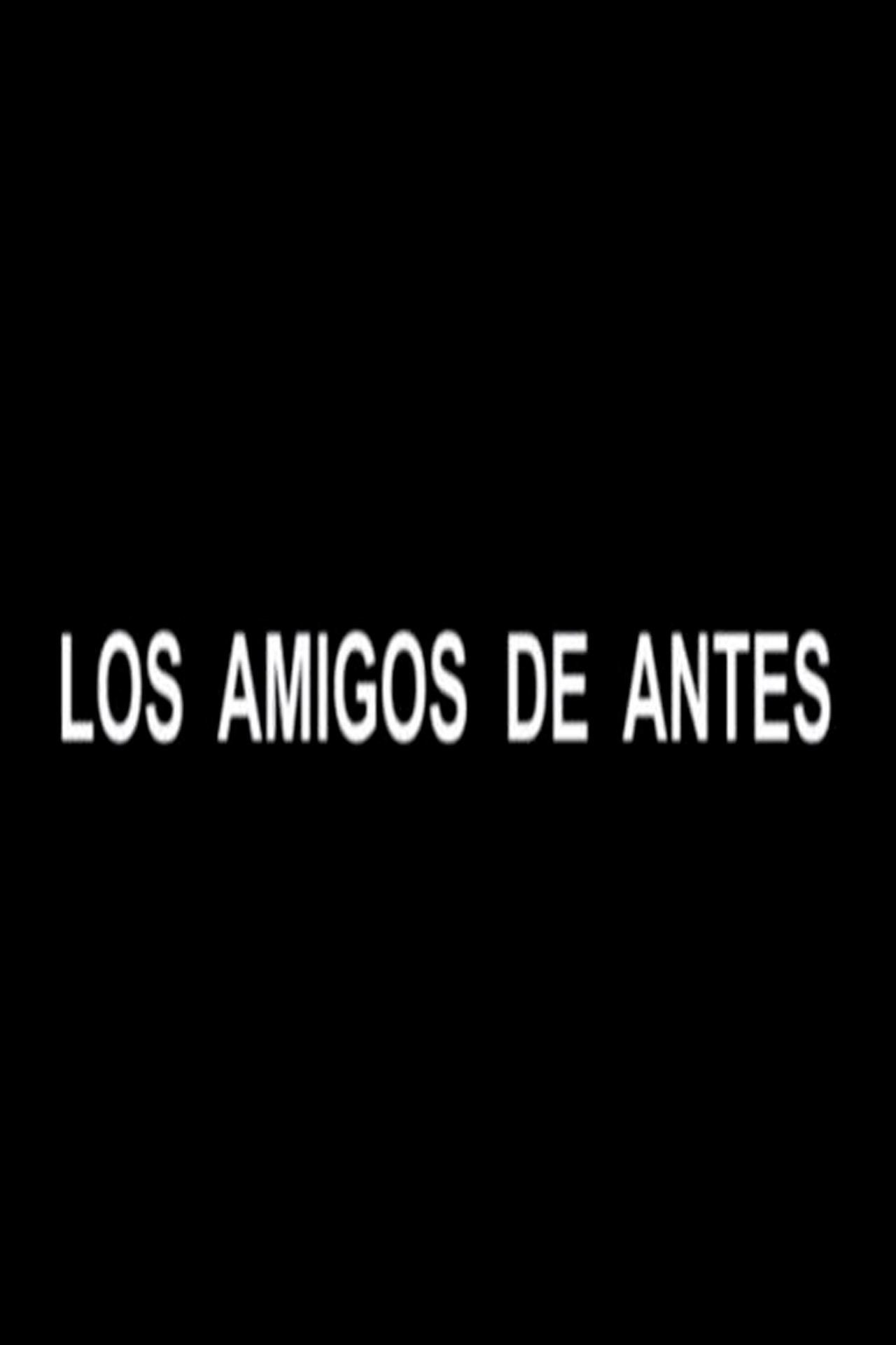 Los Amigos de Antes