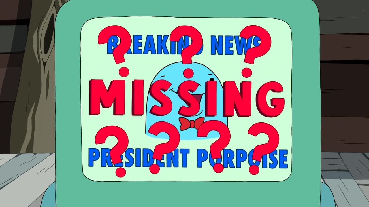 Adventure Time - Season 7 Episode 18 : President Porpoise Is Missing!