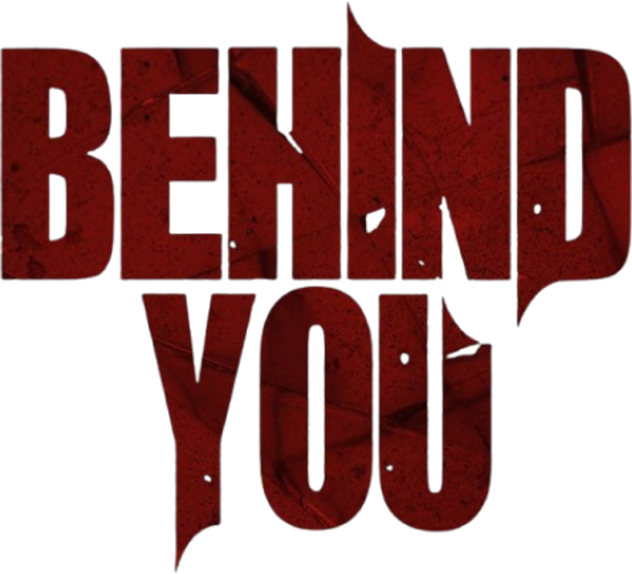 Behind You