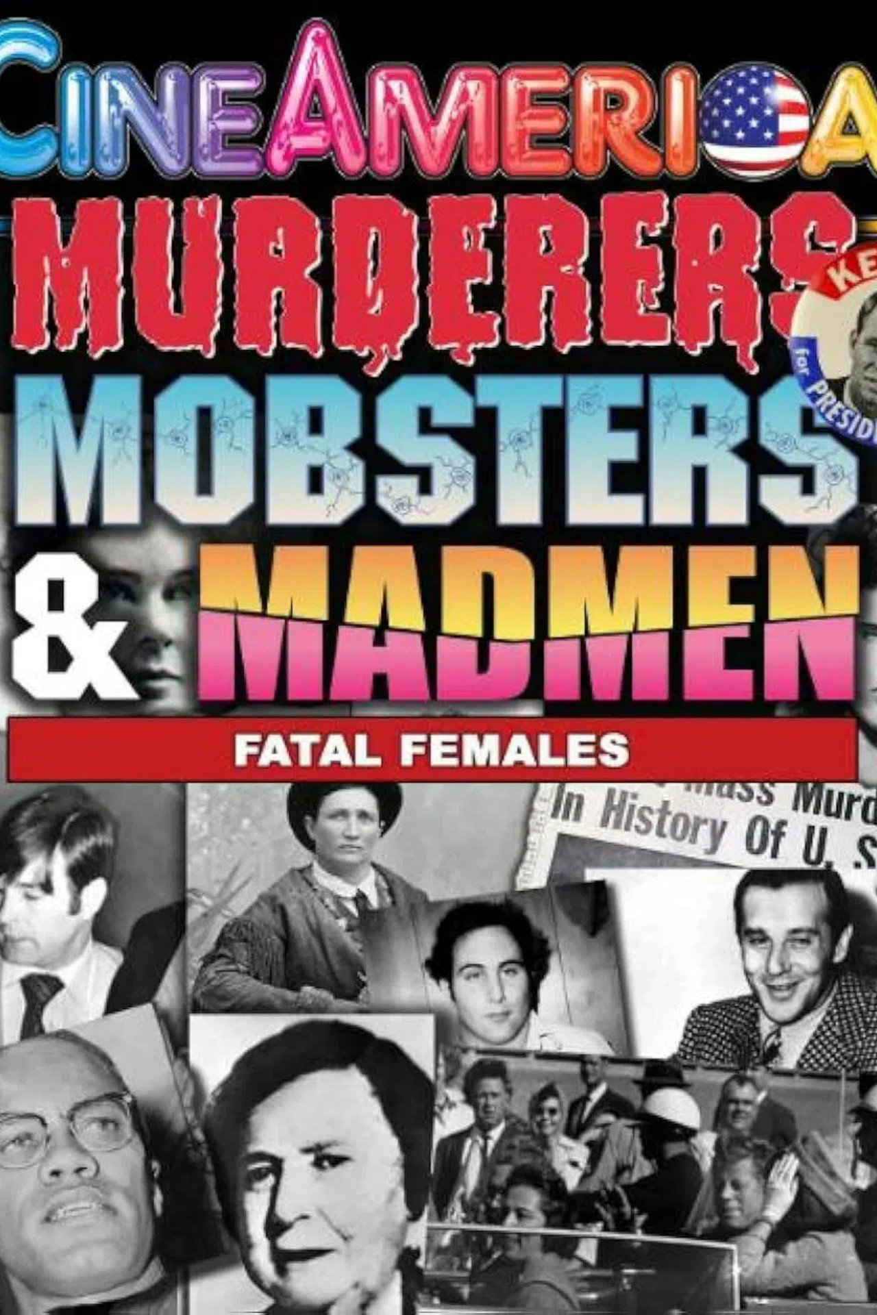 Murderers, Mobsters & Madmen: Fatal Females filmaffisch