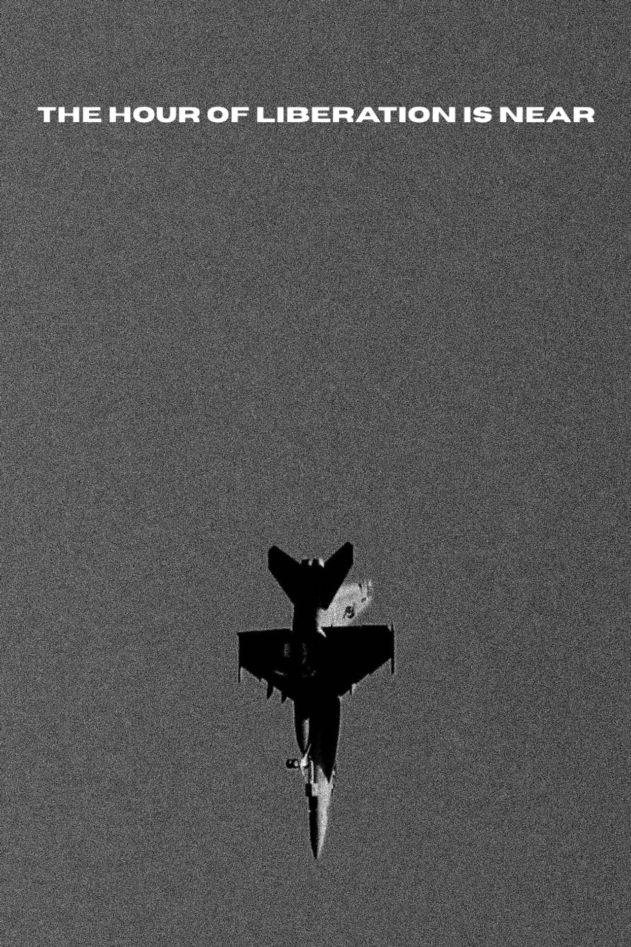 The Hour of Liberation Is Near poster