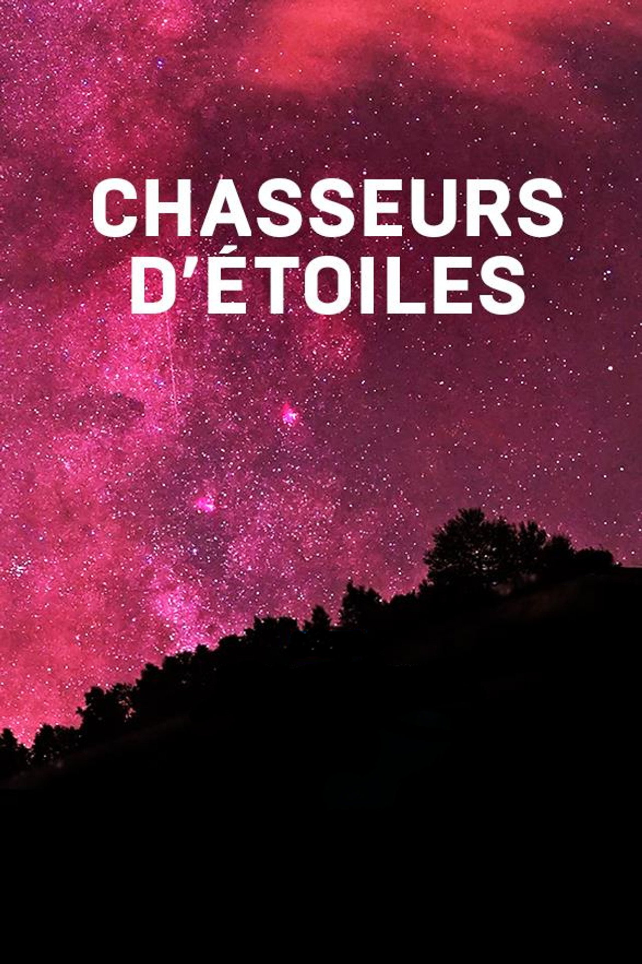 Chasseurs d'étoiles affisch
