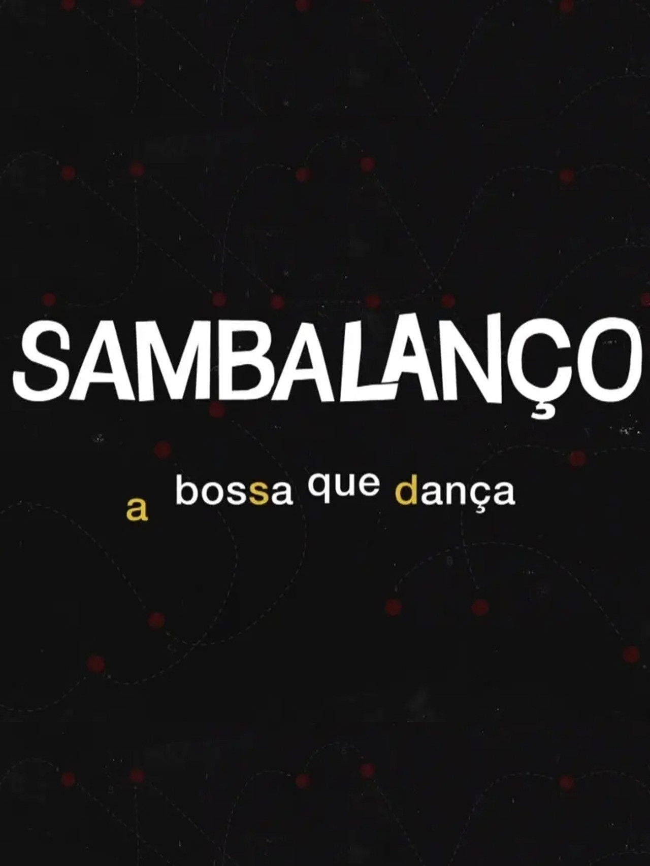 Sambalanço - A Bossa Que Dança Backdrop