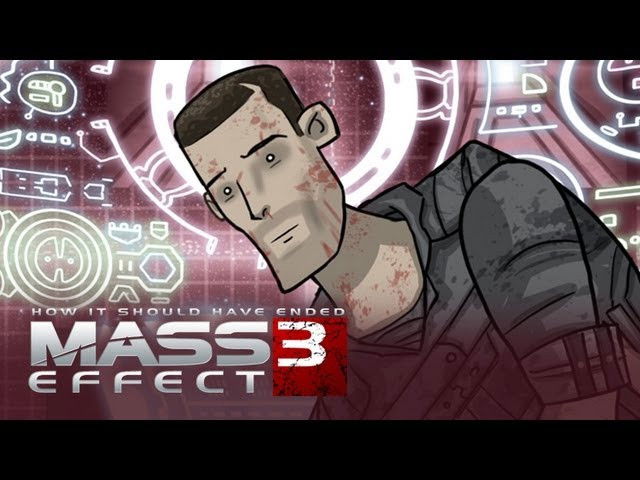 How It Should Have Ended - Season 4 Episode 14 : How Mass Effect 3 Should Have Ended