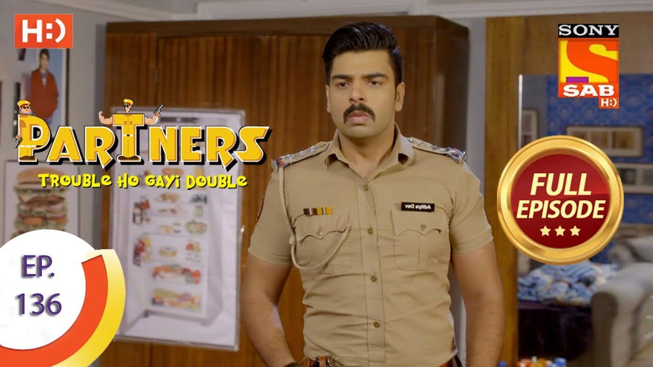 Partners - Trouble Ho Gayi Double — Épisode 136