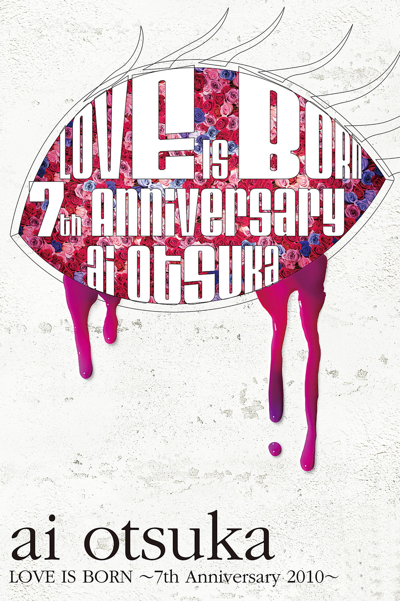 Ai Otsuka LOVE IS BORN ~7th Anniversary 2010~ filmaffisch