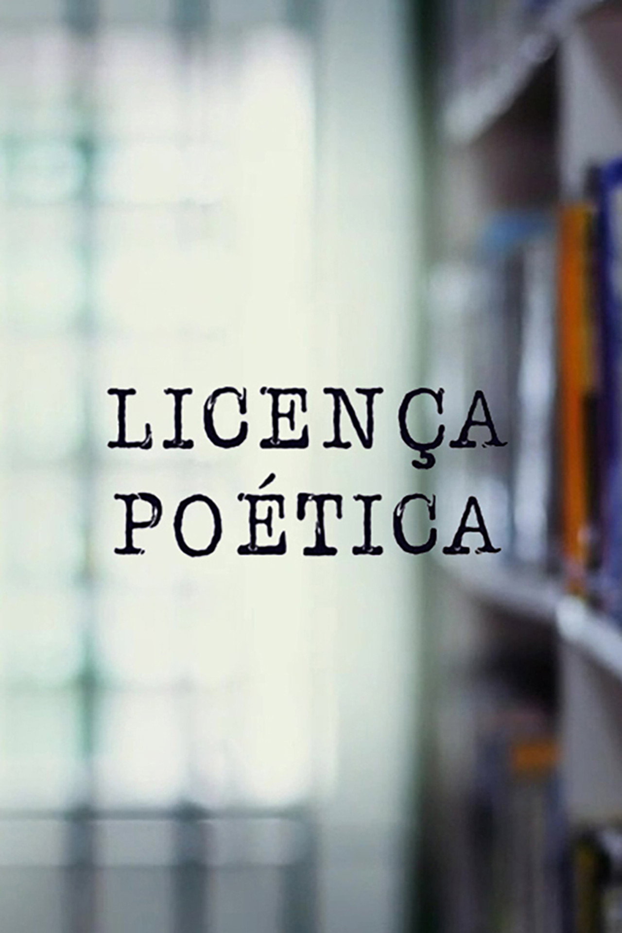 Licença Poética filmaffisch