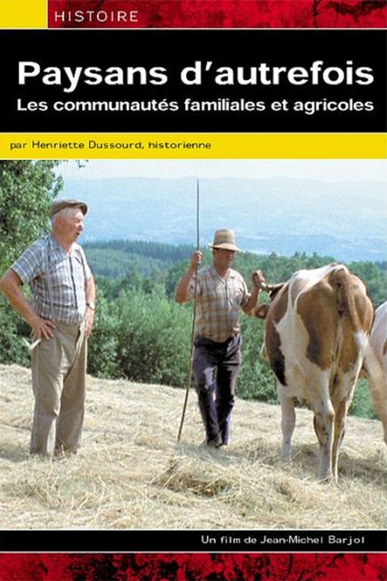 Paysans d'autrefois, les communautés familiales et agricoles filmaffisch