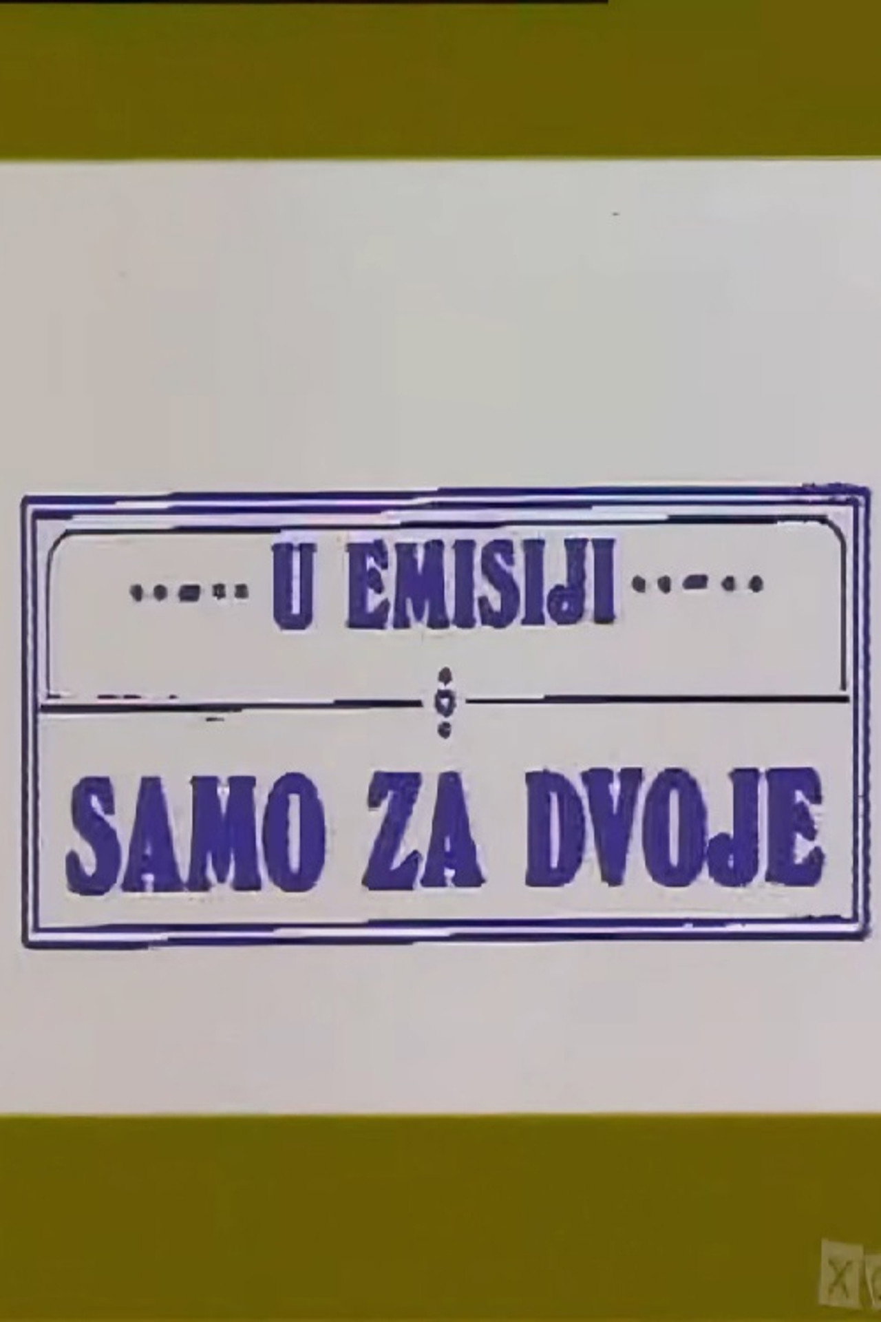 Only for Two