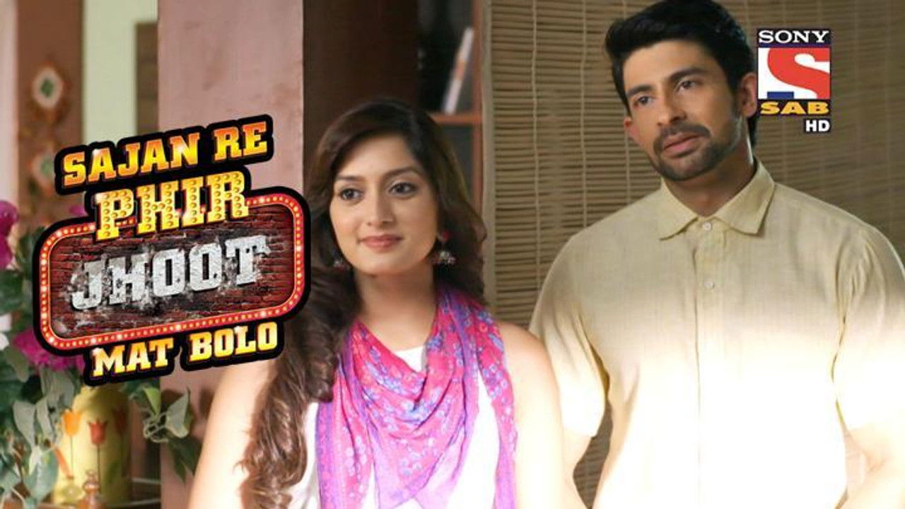 Sajan Re Phir Jhoot Mat Bolo — Épisode 4