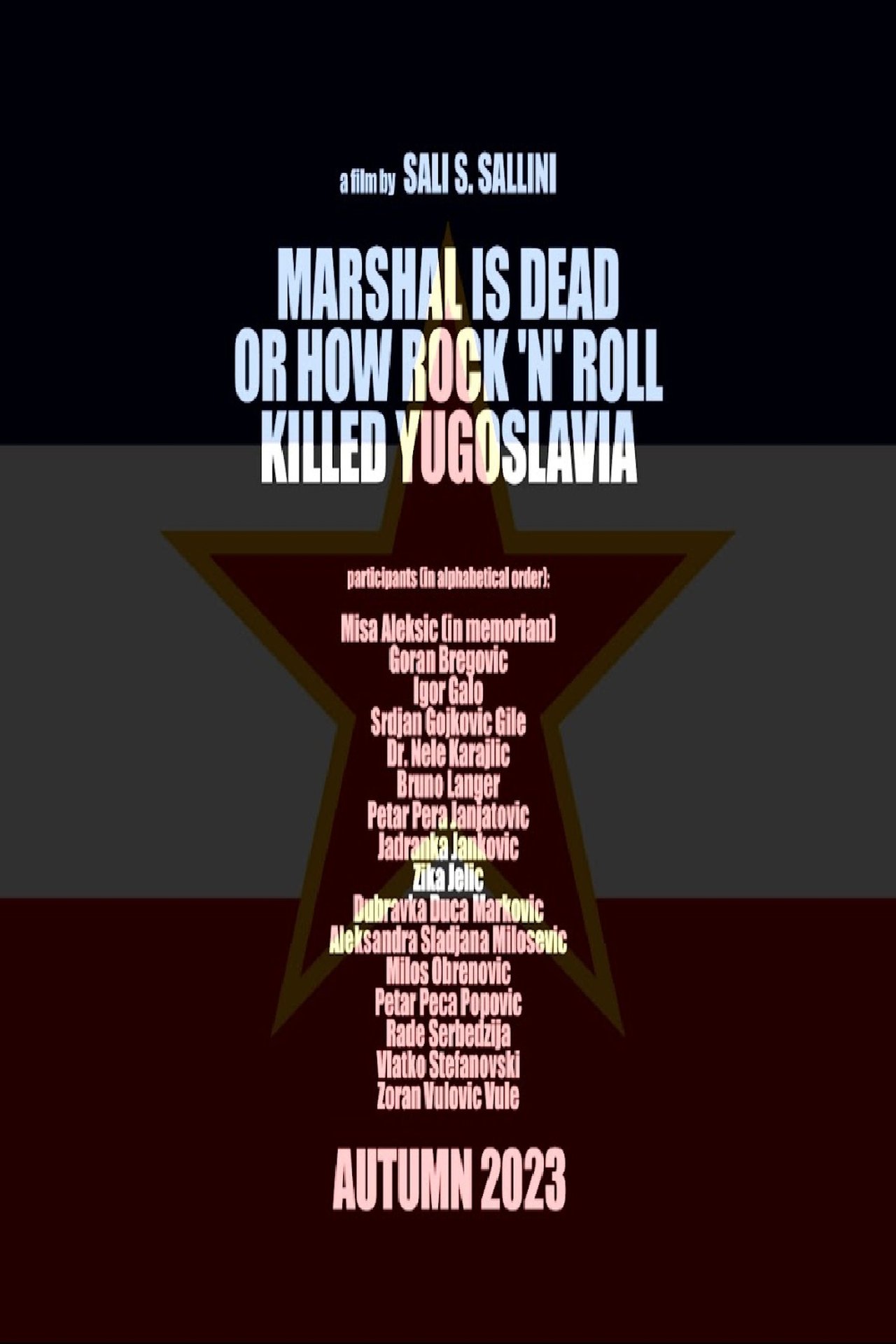 Marshal Is Dead or How Rock 'n' Roll Killed Yugoslavia Marshal Is Dead or How Rock 'n' Roll Killed Yugoslavia