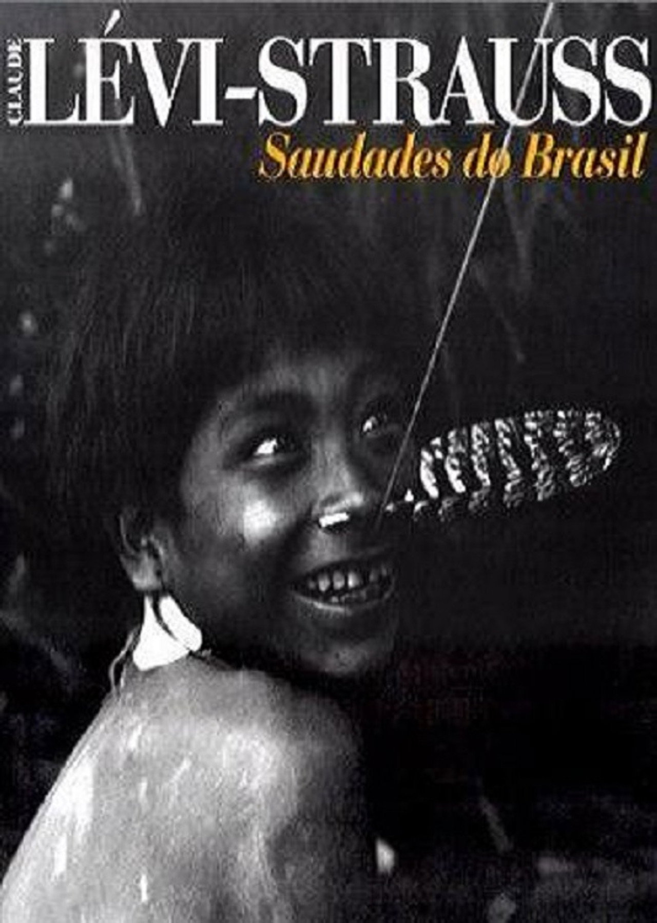 Lévi-Strauss: Saudades do Brasil filmaffisch
