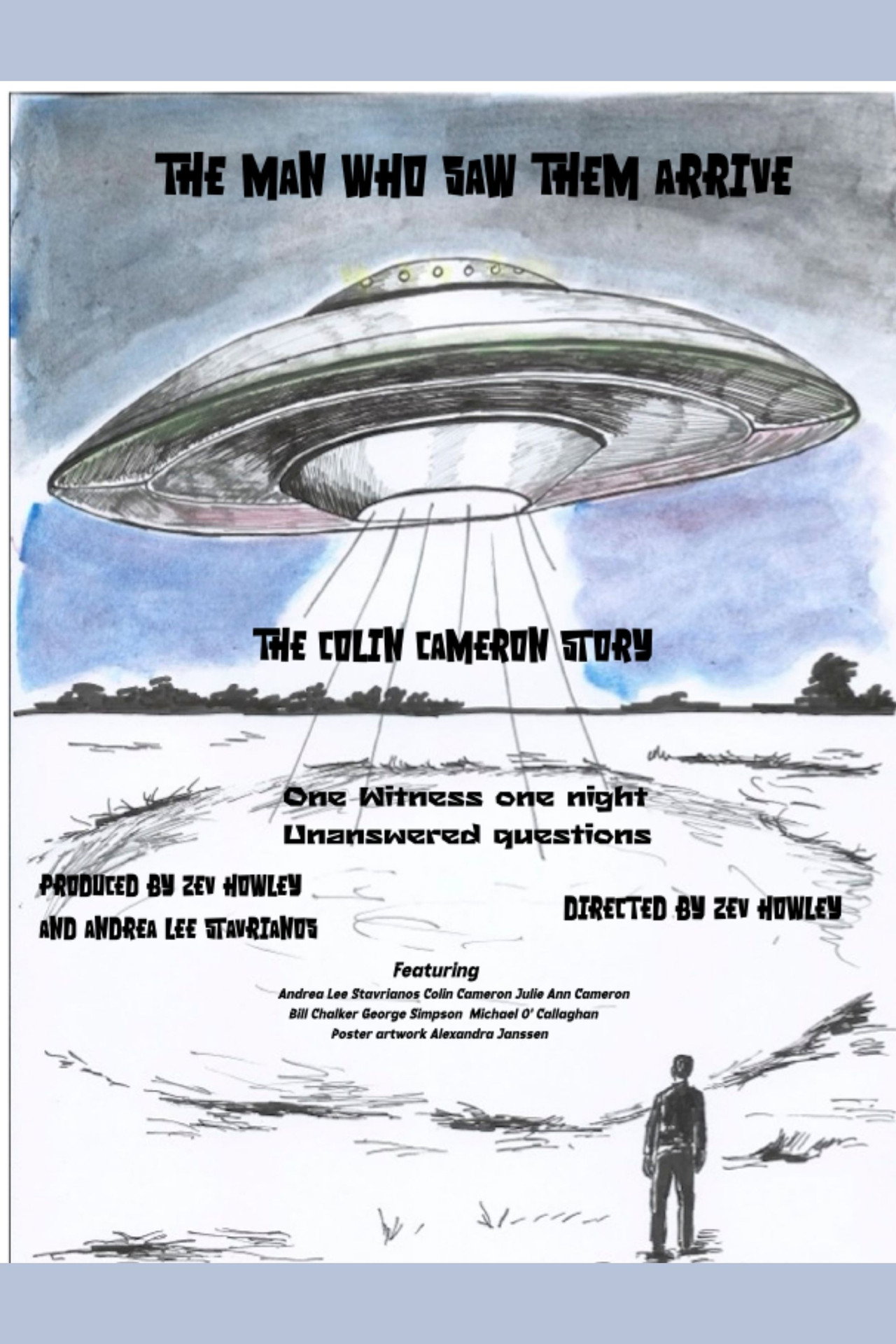 The Man Who Saw Them Arrive poster