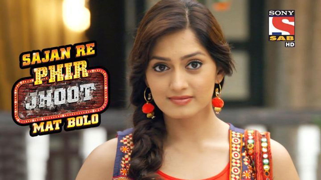 Sajan Re Phir Jhoot Mat Bolo — Épisode 6