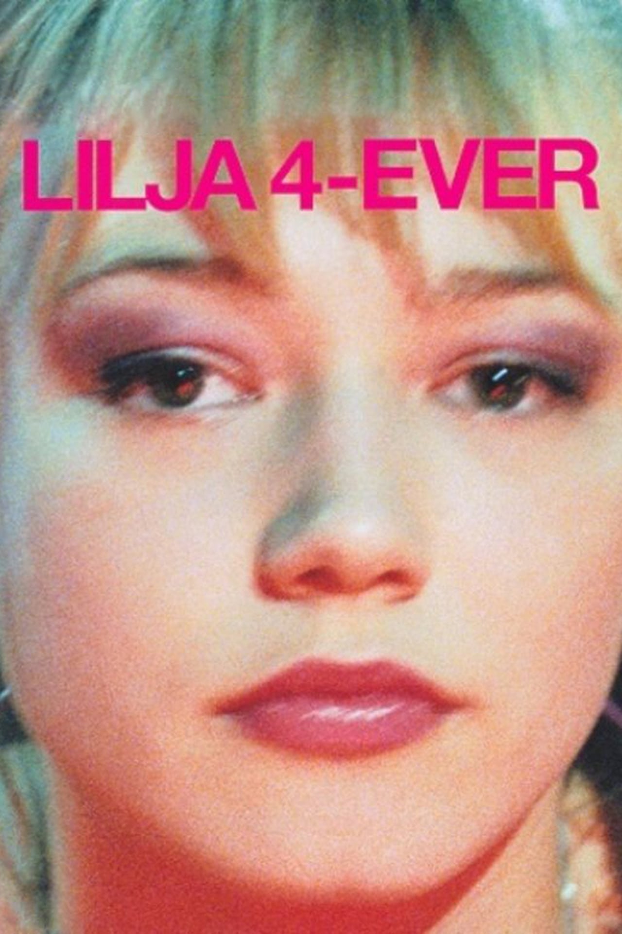 Lilya 4-ever (2002)