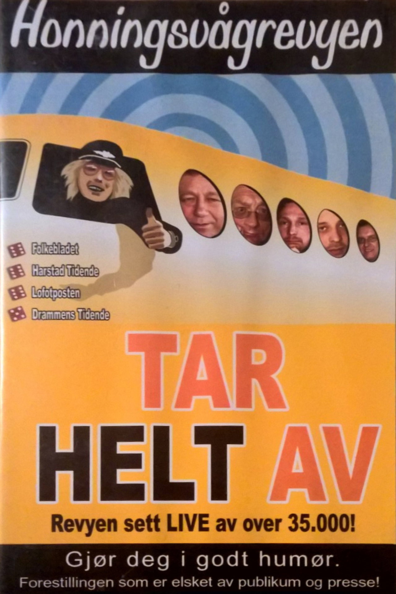 Honningsvågrevyen: Tar Helt Av filmaffisch