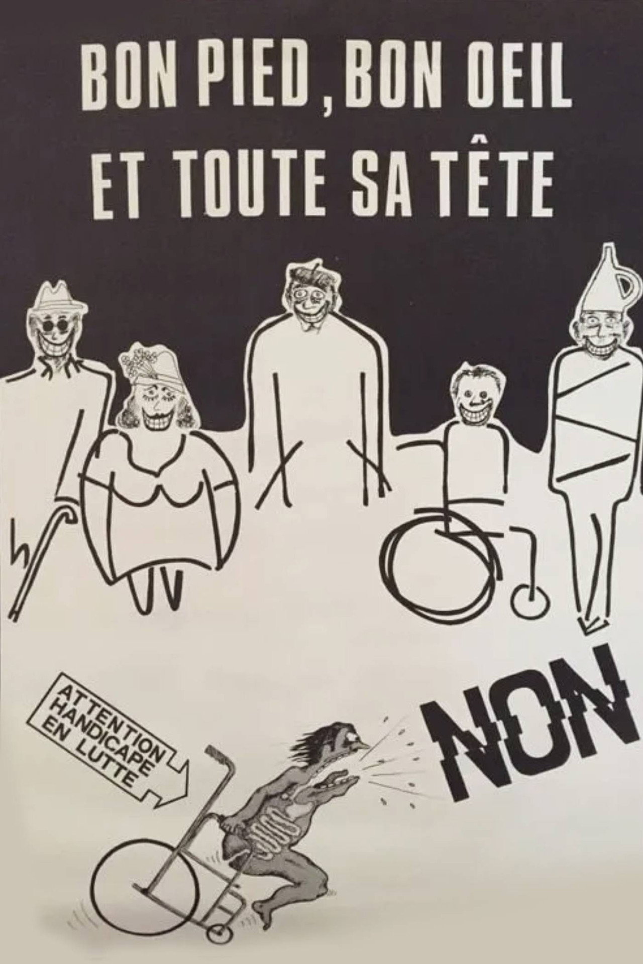 Bon Pied, Bon Œil et toute sa tête
