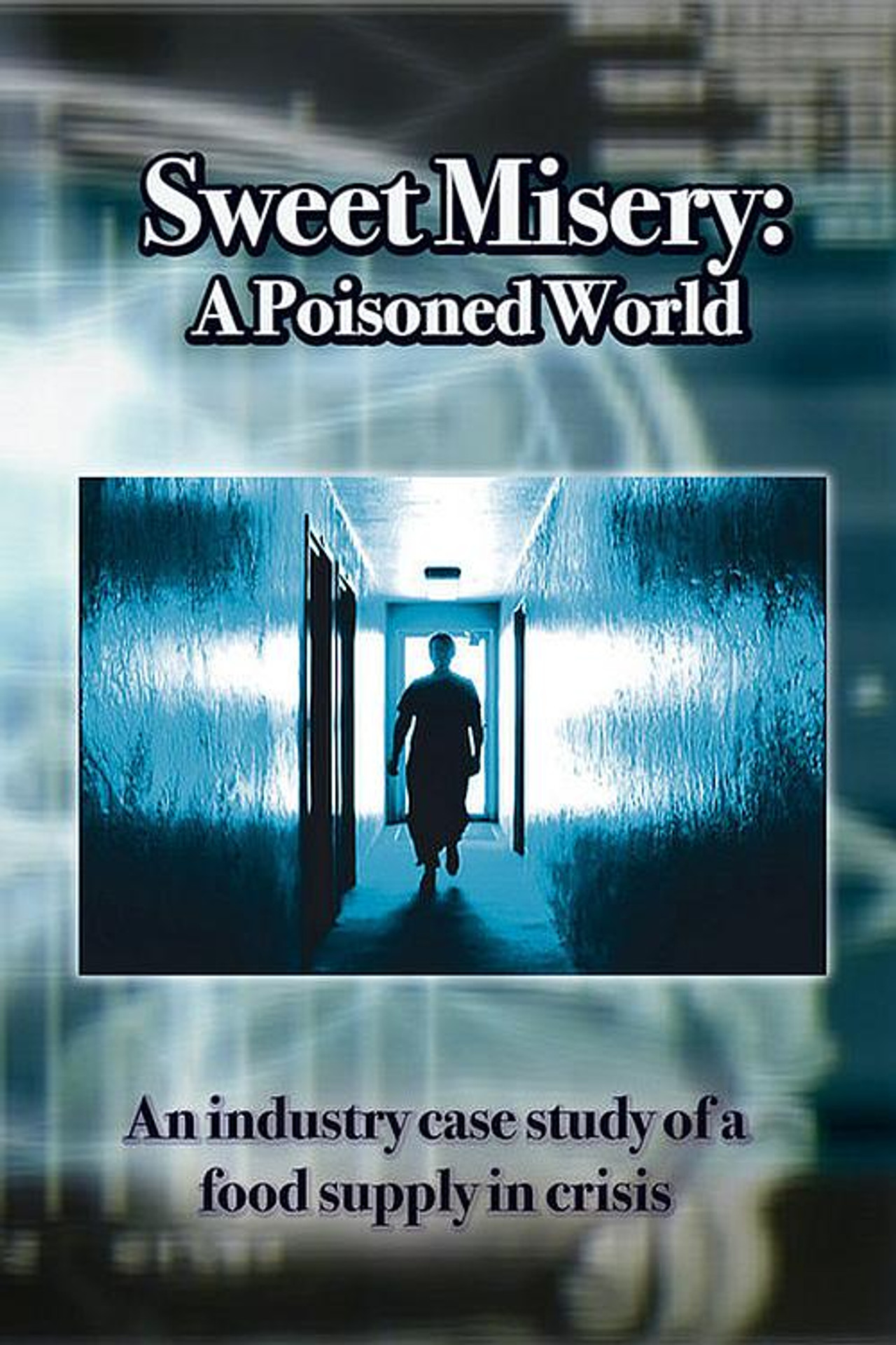 Sweet Misery: A Poisoned World poster