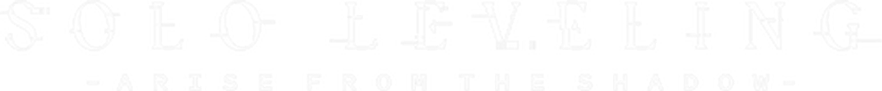 Solo Leveling: Поднятие уровня в одиночку
