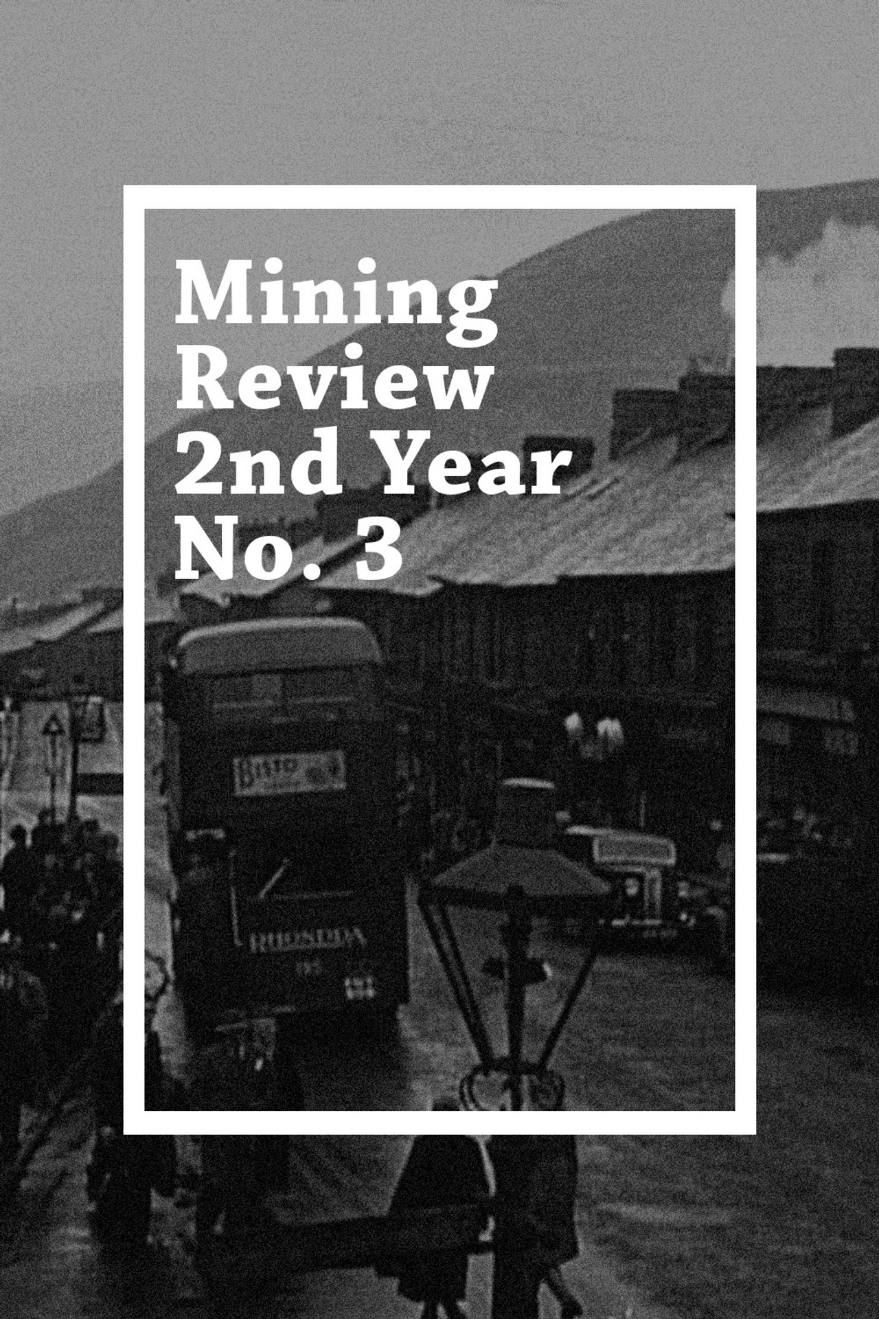 Mining Review 2nd Year No. 3 filmaffisch