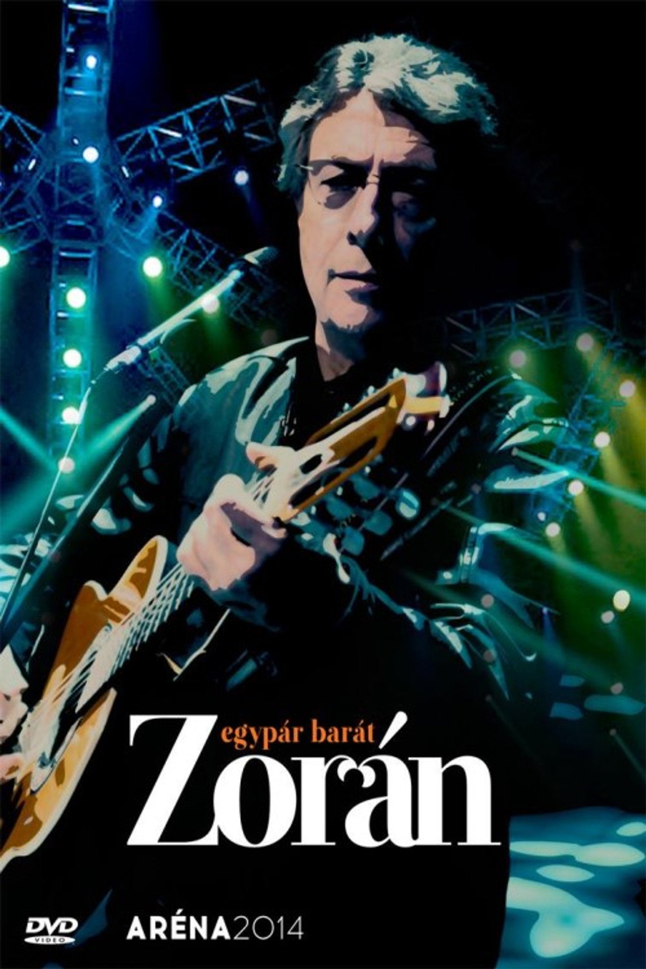 Zorán - Aréna 2014 Egypár barát filmaffisch