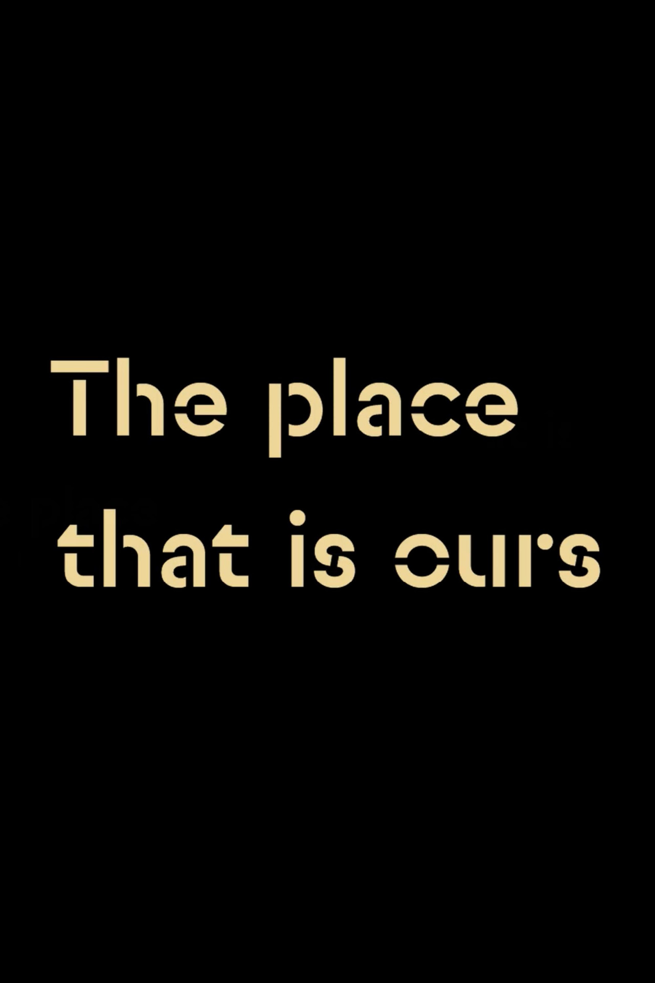 The Place that is Ours filmaffisch