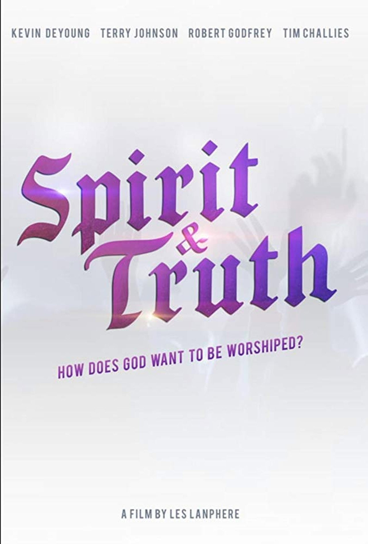 Spirit & Truth filmaffisch
