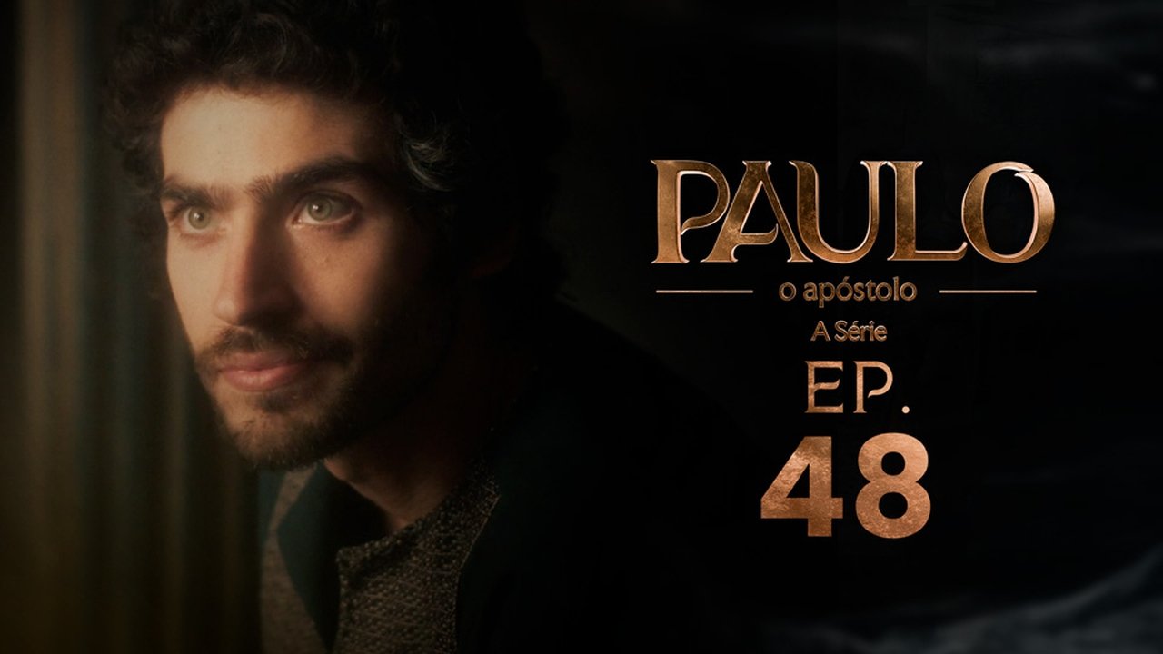 Paulo, o Apóstolo - Season 1 Episode 48 : Episode 48