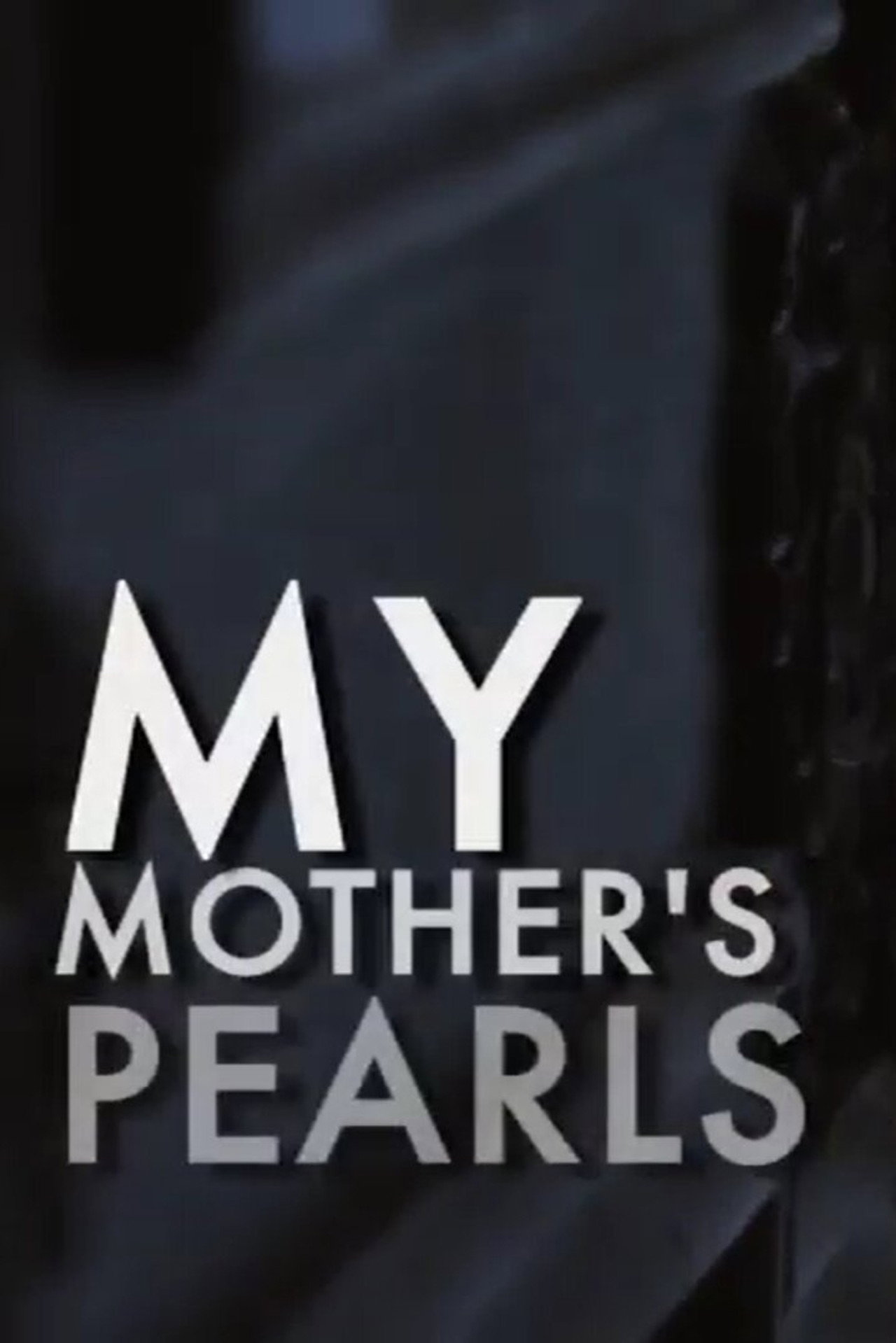 My Mother's Pearls filmaffisch
