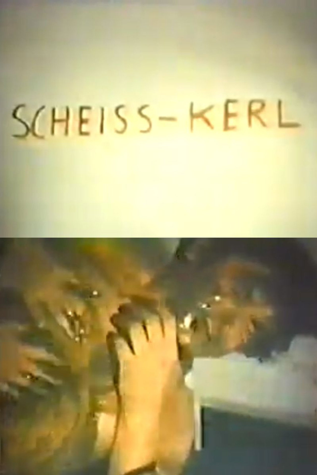 Scheiss-Kerl filmaffisch