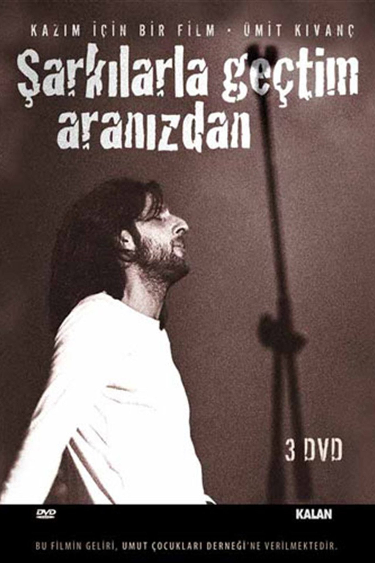 Şarkılarla Geçtim Aranızdan filmaffisch