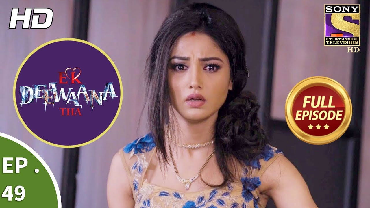 Ek Deewaana Tha — Épisode 49