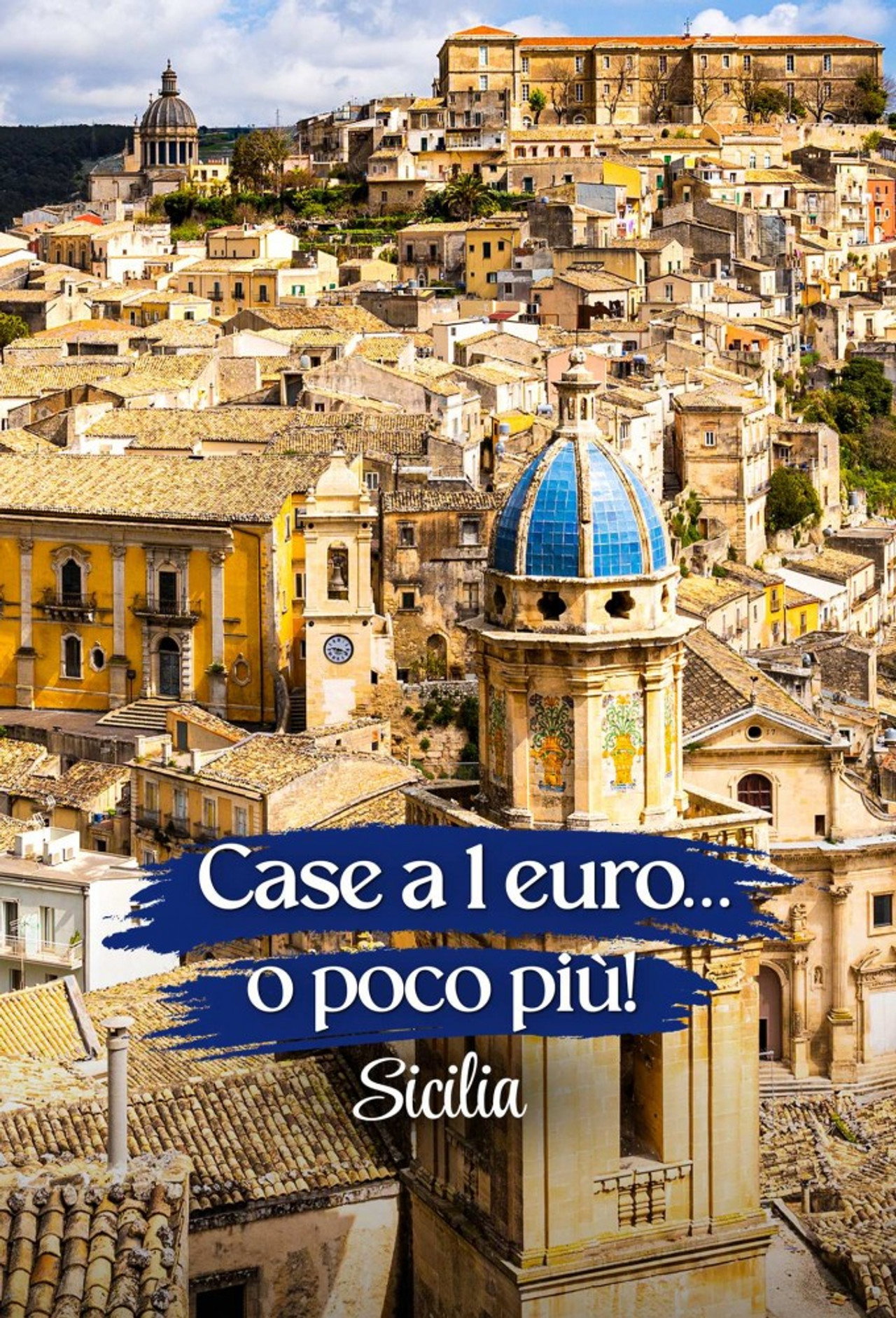 Case a 1 euro... o poco più! - Sicilia poster
