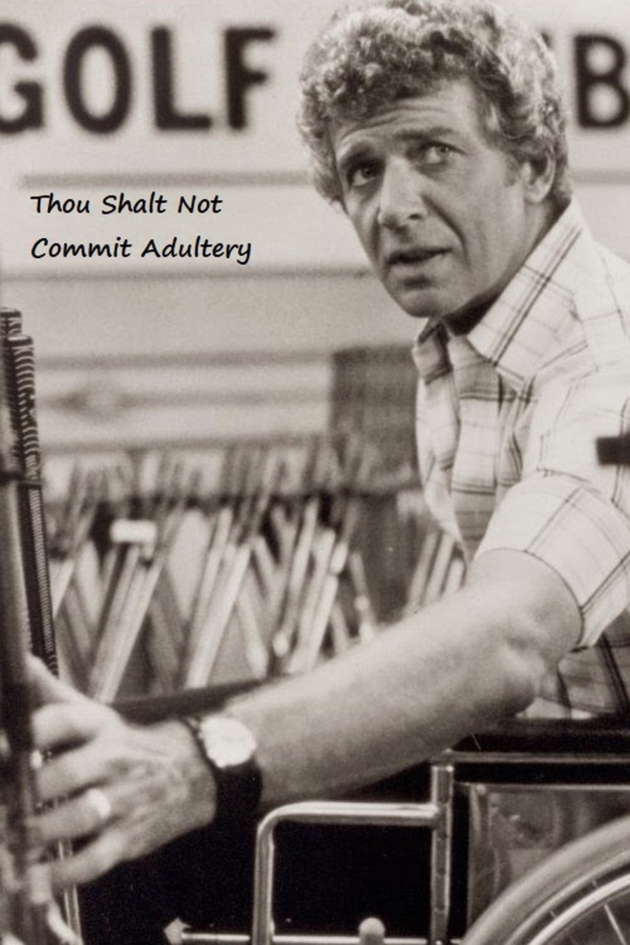 Thou Shalt Not Commit Adultery Thou Shalt Not Commit Adultery
