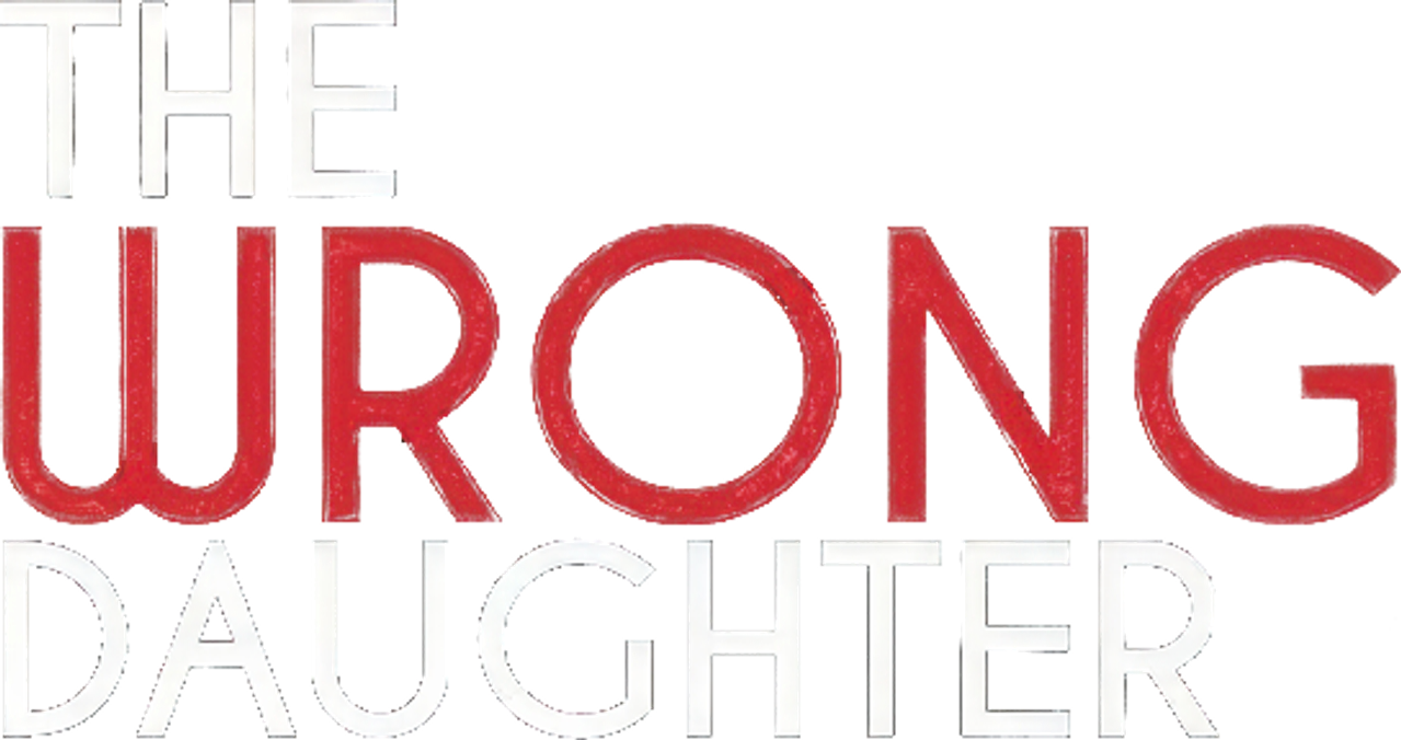 The Wrong Daughter
