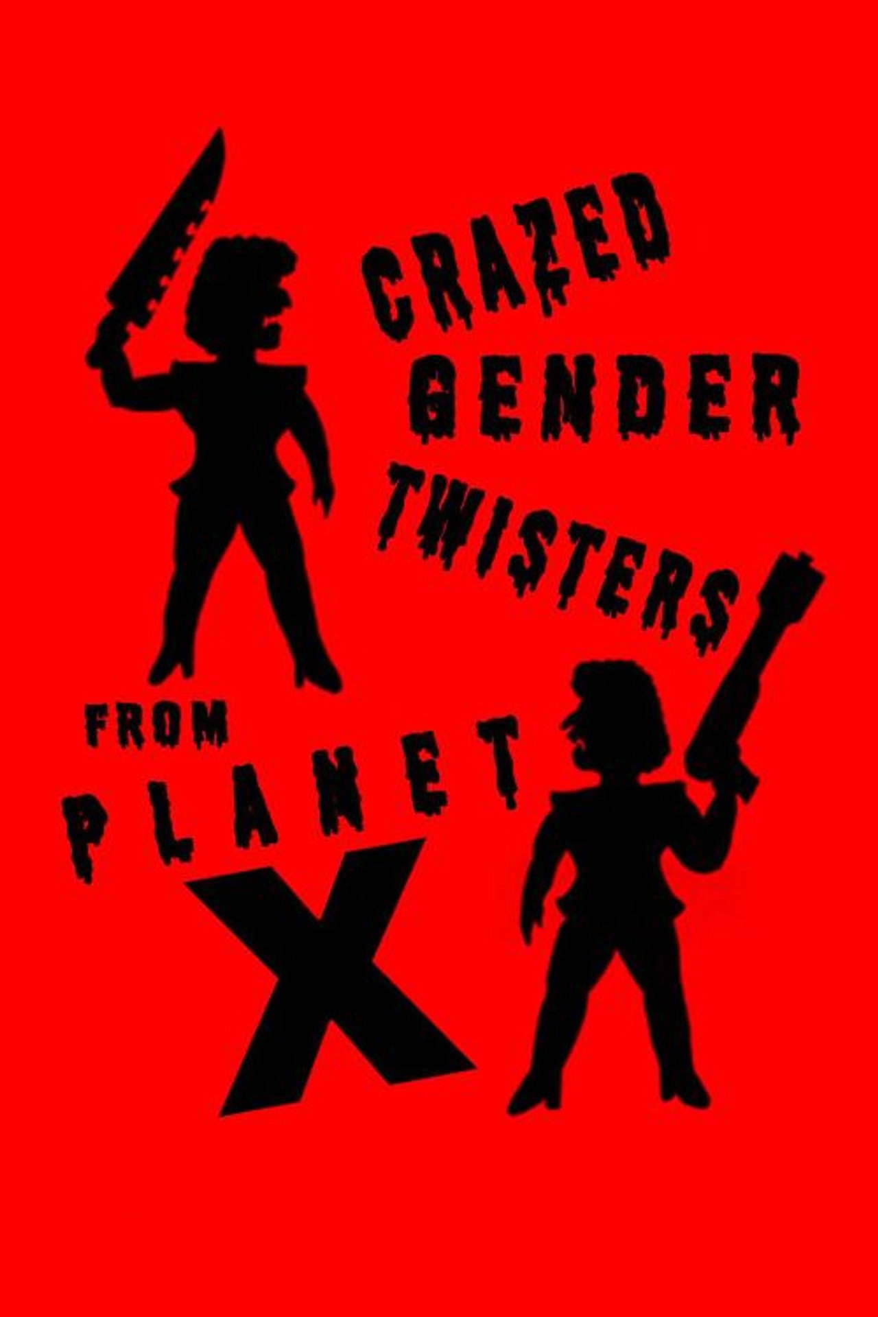 Crazed Gender Twisters From Planet X filmaffisch