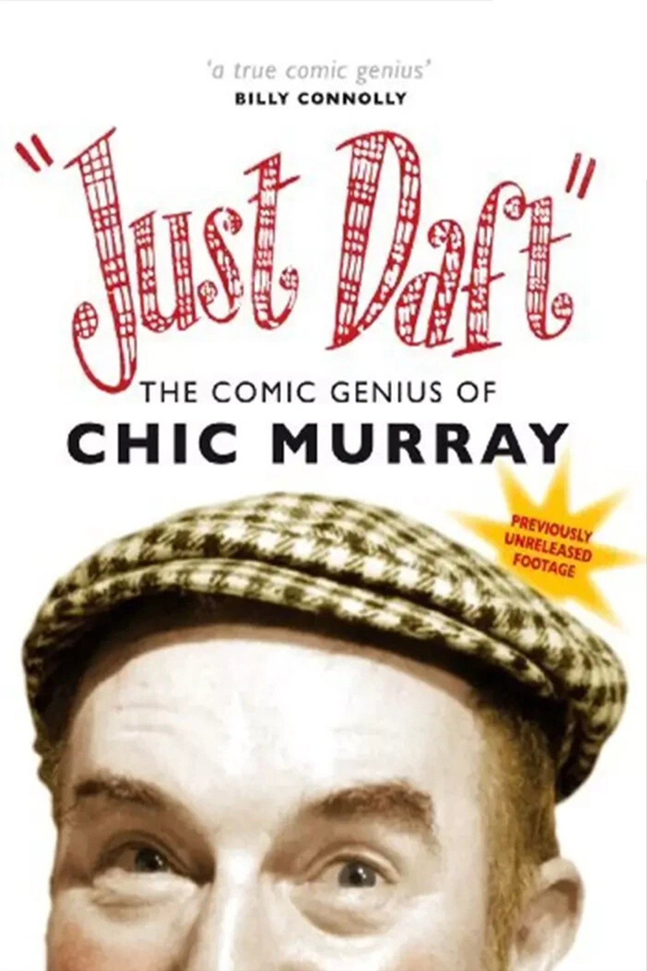 Just Daft: The Comic Genius of Chic Murray