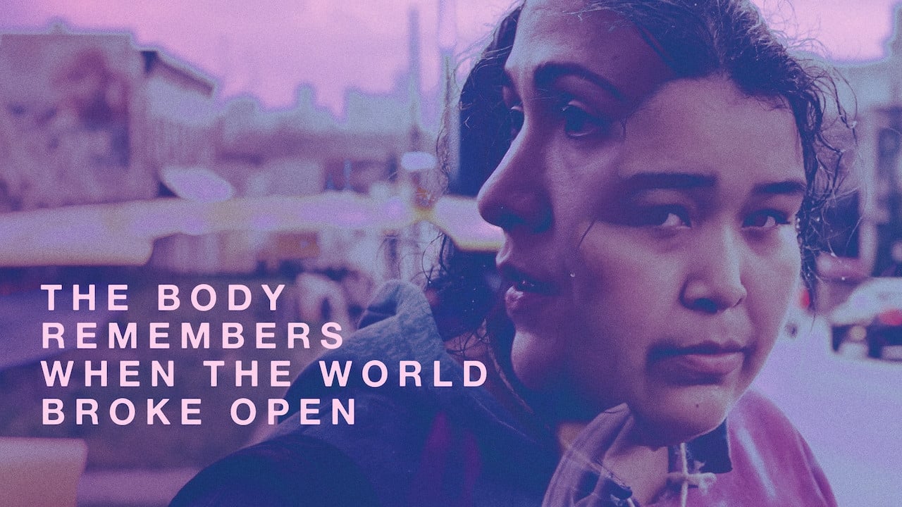 The Body Remembers When the World Broke Open (2019)