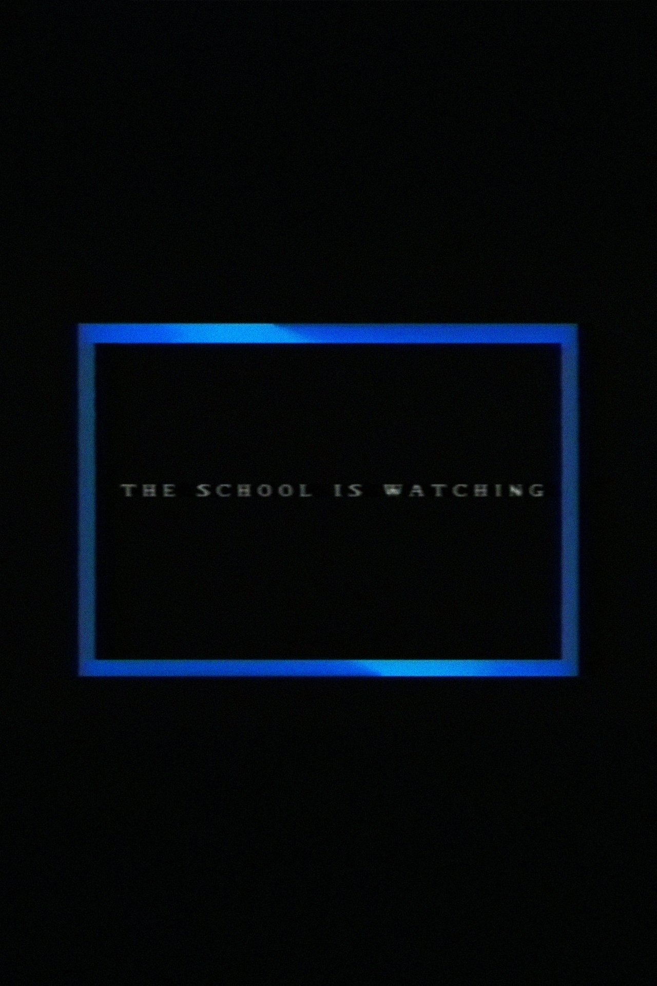 مشاهدة فيلم The School Is Watching مترجم بدون اعلانات - بوستر
