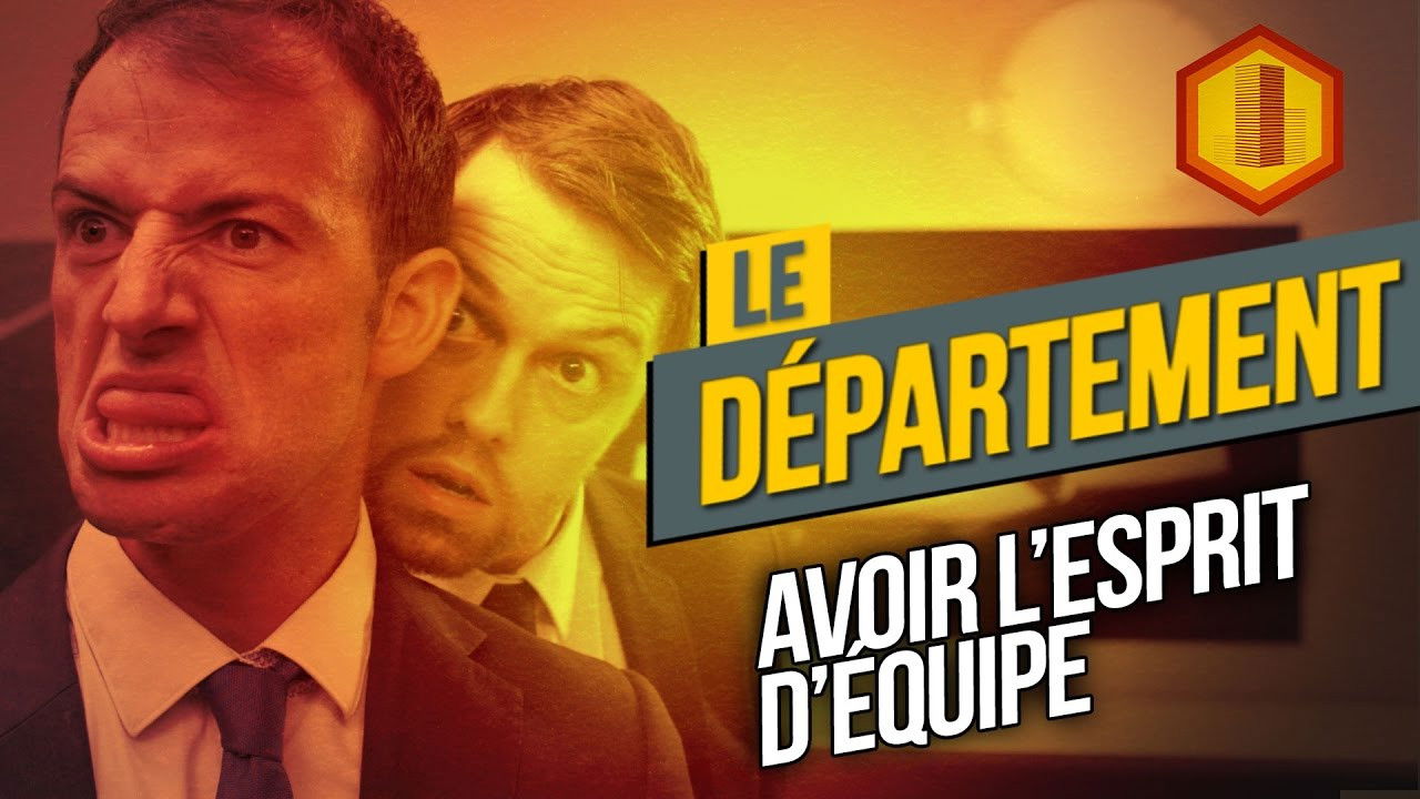 Le Département — Avoir l'esprit d'équipe