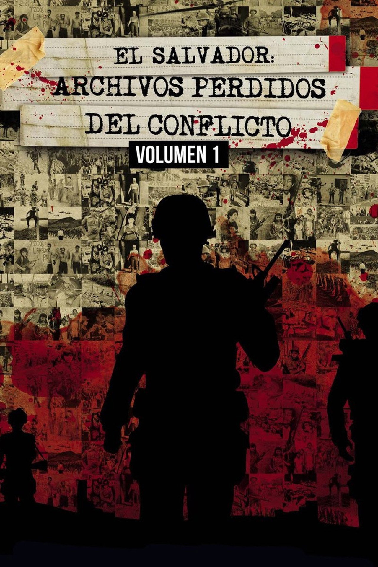 El Salvador: Lost Archives of the Armed Conflict, Vol. 1