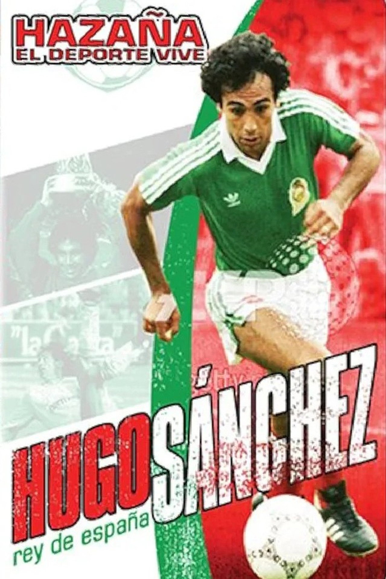 Hazaña El Deporte Vive: Hugo Sanchez - Rey De Espana Backdrop