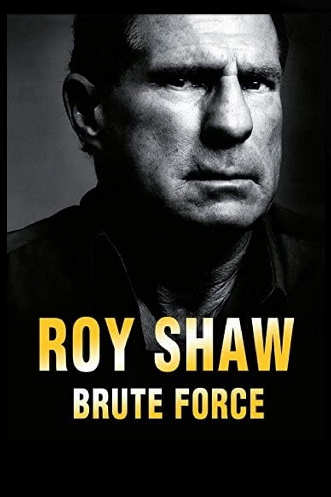 Roy Shaw: Brute Force Backdrop