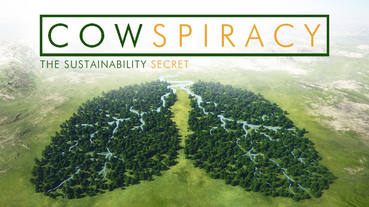 Cowspiracy: The Sustainability Secret (2014)